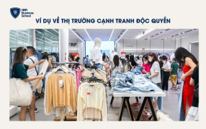 Ví dụ về thị trường cạnh tranh độc quyền