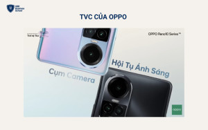 TVC của Oppo đại diện cho sản phẩm có âm thanh & chất lượng cao