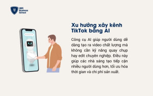 Xu hướng xây kênh TikTok bằng AI