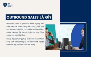 Định nghĩa về chiến lược bán hàng Outbound Sales