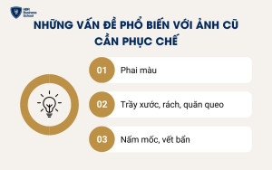 Những vấn đề phổ biến với ảnh cũ cần phục chế