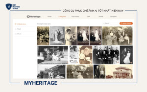 MyHeritage là một công cụ nổi tiếng trong việc lưu giữ và phục chế ảnh gia đình