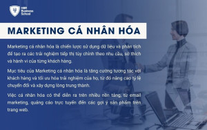 Marketing cá nhân hóa tạo ra các trải nghiệm theo nhu cầu của từng khách hàng