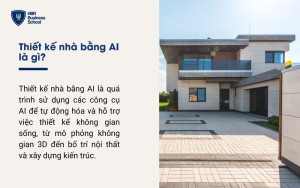 Thiết kế nhà bằng AI là gì?