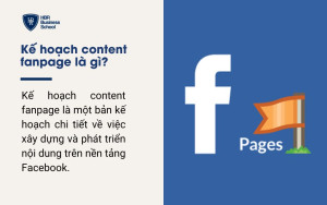 Kế hoạch content fanpage là gì?