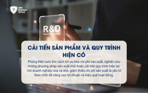 Phòng R&D có chức năng cải tiến sản phẩm và quy trình hiện có