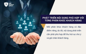 Phát triển nội dung phù hợp với từng phân khúc khách hàng