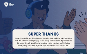 Super Thanks tạo ra nguồn thu nhập ổn định trên Youtube