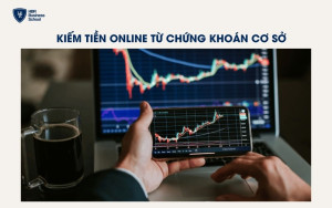 Kiếm tiền Online từ chứng khoán cơ sở