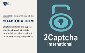 2Captcha rất thích hợp cho những ai muốn kiếm tiền nhanh chóng và không yêu cầu kỹ năng