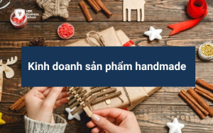 Kinh doanh sản phẩm handmade online