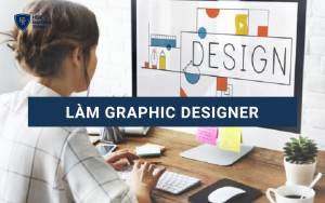 Làm Graphic Designer