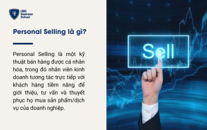 Personal Selling là gì?