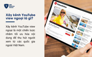 Xây kênh YouTube view ngoại là gì?