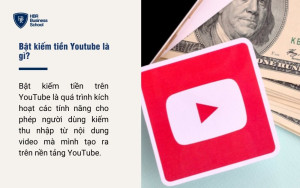 Bật kiếm tiền Youtube là gì?