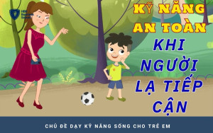 Chủ đề dạy kỹ năng sống cho trẻ em