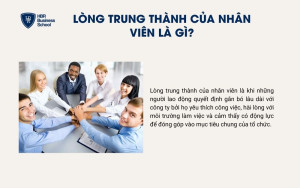 Lòng trung thành của nhân viên là gì?