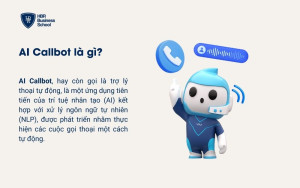 AI Callbot là gì?