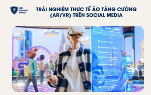 Trải nghiệm thực tế ảo tăng cường (AR/VR)