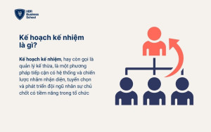 Kế hoạch kế nhiệm là gì?