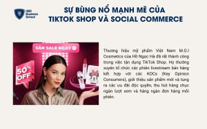 Sự bùng nổ mạnh mẽ của TikTok Shop và Social Commerce