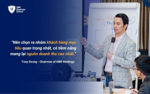 Mr.Tony Dzung chia sẻ về kinh nghiệm của ông khi lựa chọn khách hàng mục tiêu