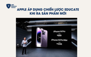 Apple áp dụng chiến lược educate thị trường khi ra sản phẩm mới