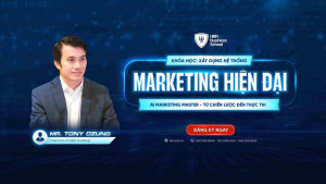 Khóa học được giảng dạy bởi Mr. Tony Dzung - Chuyên gia về marketing