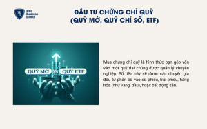 Đầu tư chứng chỉ quỹ (quỹ mở, quỹ chỉ số, ETF)