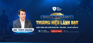 Khóa học “Xây dựng và Quản trị Thương hiệu Lãnh đạo”