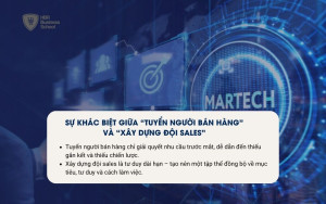 Sự khác biệt giữa “tuyển người bán hàng” và “xây dựng đội sales”
