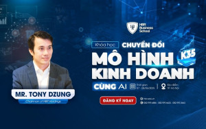 Khóa học “CHUYỂN ĐỔI MÔ HÌNH KINH DOANH CÙNG AI”