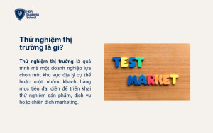 Thử nghiệm thị trường là gì?