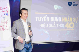 Mr. Tony Dzung chia sẻ về tuyển dụng nhân sự trong thời đại 4.0