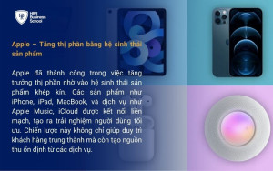 Apple – Tăng thị phần bằng hệ sinh thái sản phẩm