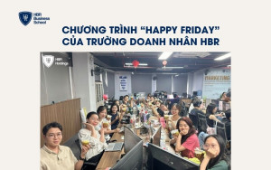 Hoạt động “Happy Friday – Trường Doanh Nhân HBR”