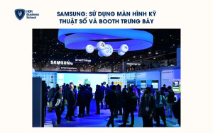 Samsung: Sử dụng màn hình kỹ thuật số và booth trưng bày