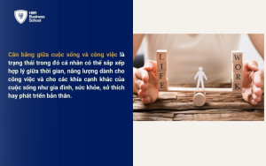 Cân bằng giữa công việc và cuộc sống là gì?