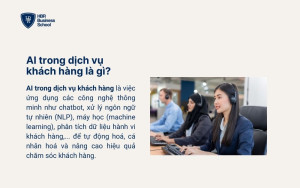 AI trong dịch vụ khách hàng là gì?