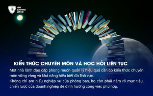 Kiến thức chuyên môn và tinh thần học hỏi liên tục