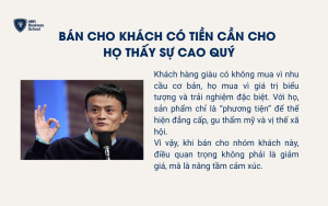 Bán cho khách có tiền cần cho họ thấy sự cao quý