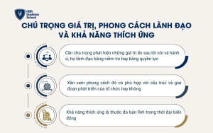 Chú trọng giá trị, phong cách lãnh đạo và khả năng thích ứng