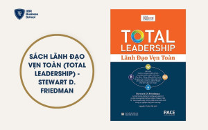 Sách lãnh đạo vẹn toàn (Total Leadership) - Stewart D. Friedman