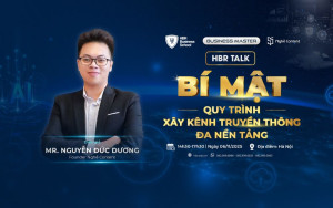 HBR Talk: Bí mật quy trình xây kênh truyền thông đa nền tảng