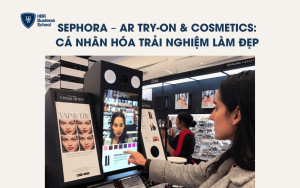 Sephora – AR Try-on & Cosmetics: Cá nhân hóa trải nghiệm làm đẹp