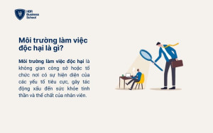 Môi trường làm việc độc hại là gì?