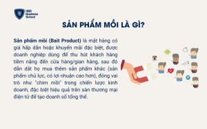 Sản phẩm mồi là gì?