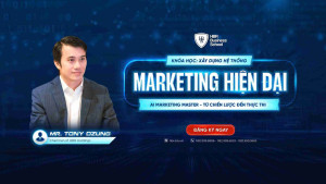 Dẫn dắt bởi Mr. Tony Dzung - Chuyên gia về Marketing