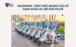 Roadshow là hình thức quảng cáo mang tính tương tác cao