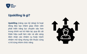 Upskilling là gì?